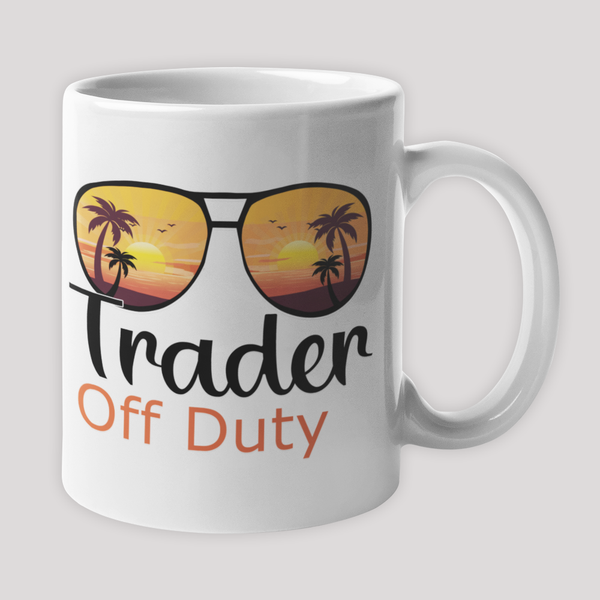 Trader Off Duty - MUG - Tasse